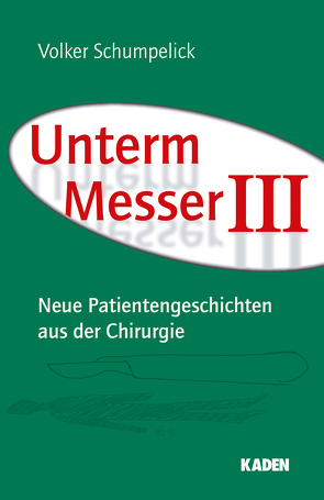 Unterm Messer III von Jähne,  Joachim, Mercker,  Hannes, Schumpelick,  Volker