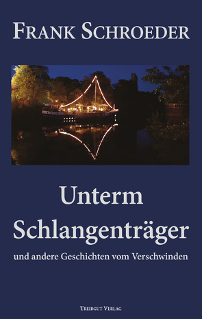 Unterm Schlangenträger von Schroeder,  Frank