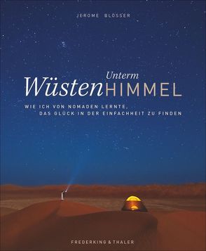 Freiheit unterm Wüstenhimmel von Jerome Blösser