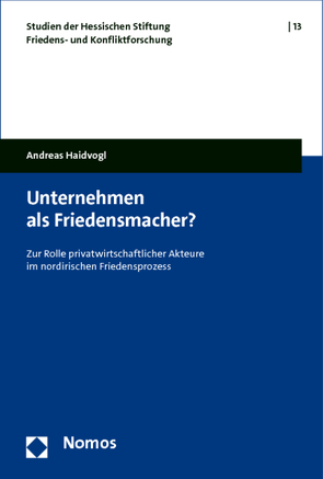 Unternehmen als Friedensmacher? von Haidvogl,  Andreas