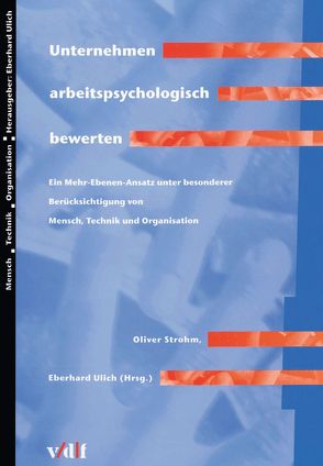 Unternehmen arbeitspsychologisch bewerten von Strohm,  Oliver, Ulrich,  Eberhard