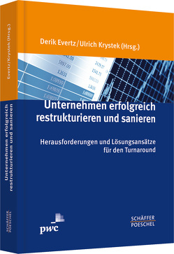 Unternehmen erfolgreich restrukturieren und sanieren von Evertz,  Derik, Krystek,  Ulrich