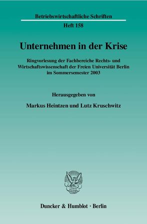 Unternehmen in der Krise. von Heintzen,  Markus, Kruschwitz,  Lutz