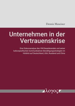 Unternehmen in der Vertrauenskrise von Maxeiner,  Dennis