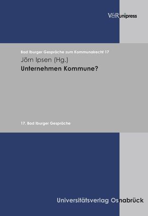 Unternehmen Kommune? von Ipsen,  Jörn