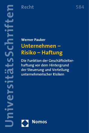 Unternehmen – Risiko – Haftung von Pauker,  Werner