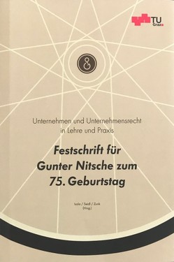 Unternehmen und Unternehmensrecht in Lehre und Praxis von Isola,  Alexander, Seidl,  David, Zunk,  Bernd Markus