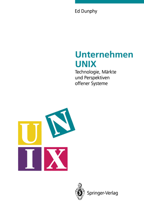 Unternehmen UNIX von Domann,  P., Dunphy,  Ed, Meyer,  B.