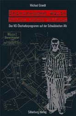 Unternehmen »Wüste« – Hitlers letzte Hoffnung von Grandt,  Michael