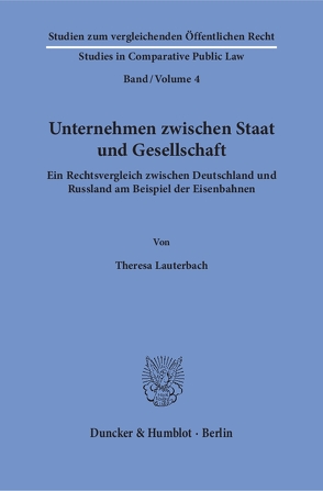 Unternehmen zwischen Staat und Gesellschaft. von Lauterbach,  Theresa