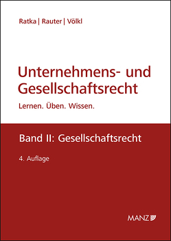 Unternehmens- und Gesellschaftsrecht von Ratka,  Thomas, Rauter,  Roman, Völkl,  Clemens