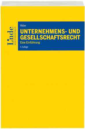 Unternehmens- und Gesellschaftsrecht von Weber,  Martin