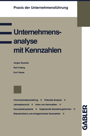 Unternehmensanalyse mit Kennzahlen von Bussiek,  Jürgen, Fraling,  Rolf, Hesse,  Kurt