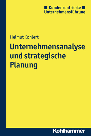 Unternehmensanalyse und strategische Planung von Kohlert,  Helmut, Lubritz,  Stefan