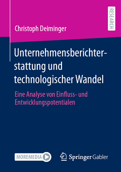 Unternehmensberichterstattung und technologischer Wandel von Deiminger,  Christoph