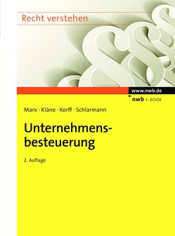 Unternehmensbesteuerung von Kläne,  Sebastian, Korff,  Matthias, Marx,  Franz Jürgen, Schlarmann,  Bernd