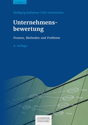 Unternehmensbewertung von Ballwieser,  Wolfgang, Hachmeister,  Dirk