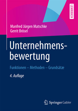 Unternehmensbewertung von Brösel,  Gerrit, Matschke,  Manfred Jürgen