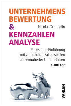 Unternehmensbewertung & Kennzahlenanalyse von Schmidlin,  Nicolas