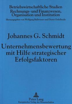 Unternehmensbewertung mit Hilfe strategischer Erfolgsfaktoren von Schmidt-Schultes,  Johannes G.