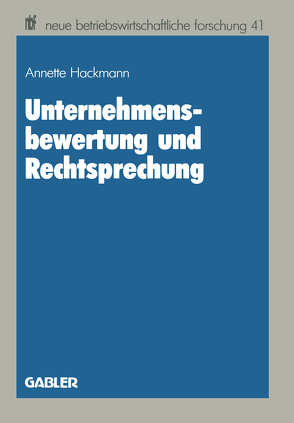 Unternehmensbewertung und Rechtsprechung von Annette,  Hackmann