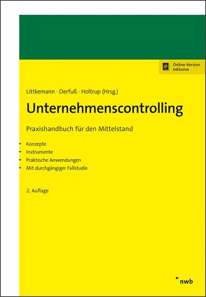 Unternehmenscontrolling von Auerbach,  Jan, Derfuß,  Klaus, Eisenberg,  David, Eisenberg,  Sonja, Fietz,  Axel, Holtrup,  Michael, Höppe,  Stefan, Körner,  Stephan, Littkemann,  Jörn, Maizi,  Sarah, Naber,  Marcel, Oldenburg-Tietjen,  Florian, Schulte,  Klaus, Schwarzer,  Sonia, Shalchi,  Shaereh