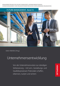 Unternehmensentwicklung von Prof. Dr. Dr. h.c. Wehrlin,  Ulrich