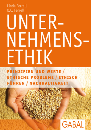 Unternehmensethik von Ferrell,  Linda, Ferrell,  O. C., Reiss,  Matthias