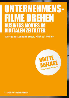 Unternehmensfilme drehen von Lanzenberger,  Wolfgang, Mueller,  Michael