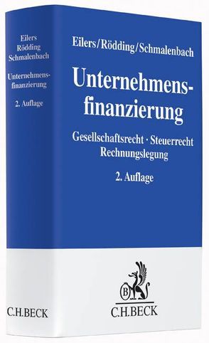 Unternehmensfinanzierung von Aerssen,  Rick van, Aleth,  Franz, Bartsch,  Andreas, Birkendahl,  Fabian, Eilers,  Stephan, Gleske,  Christoph L., Glos,  Alexander, Hasselbach,  Kai, Häuselmann,  Holger, Hüther,  Mario, Jetter,  Yorck, Kaiser,  Bernhard, Koenig,  Andreas, Lackhoff,  Klaus, Larisch,  Tobias, Laudenklos,  Frank, Mentz,  Alexander, Müller-Eising,  Karsten, Nitschke,  Hartmut, Opitz,  Peter, Reichert-Facilides,  Daniel, Rödding,  Adalbert, Roderburg,  Georg, Ruschkowski,  Alexander, Schmalenbach,  Dirk, Schott,  Konrad, Schuster,  Gunnar, Sester,  Peter, Stelmaszczyk,  Peter, Strauch,  Mark, Teufel,  Tobias, Wagner,  Thomas, Wilkens,  Jochen