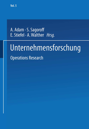 Unternehmensforschung von Adam,  A., Sagoroff,  S., STIEFEL,  Eduard Ludwig, Walther,  A.