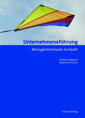 Unternehmensführung von Krause,  Stephanie, Weigand,  Andreas