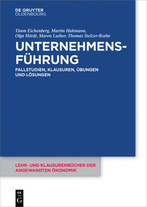 Unternehmensführung von Eichenberg,  Timm, Hahmann,  Martin, Hoerdt,  Olga, Luther,  Maren, Stelzer-Rothe,  Thomas