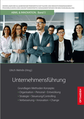 Unternehmensführung von Prof. Dr. Dr. h.c. Wehrlin,  Ulrich