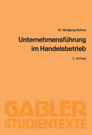 Unternehmensführung im Handelsbetrieb von Oehme,  Wolfgang