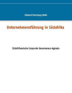 Unternehmensführung in Südafrika von Bello,  Edward Dzerinyuy