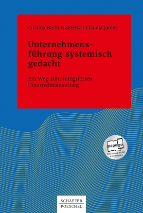 Unternehmensführung systemisch gedacht von Frazzetta,  Cristina Barth, James,  Claudia