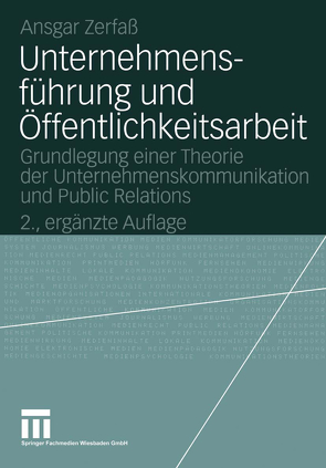 Unternehmensführung und Öffentlichkeitsarbeit von Bentele,  Günter, Zerfaß,  Ansgar