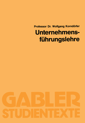 Unternehmensführungslehre von Korndörfer,  Wolfgang