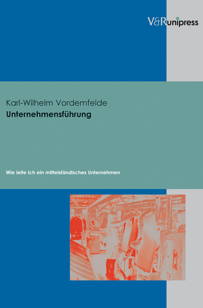 Unternehmensführung von Vordemfelde,  Karl-Wilhelm