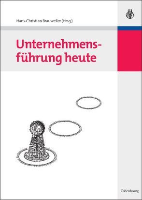 Unternehmensführung heute von Brauweiler,  Hans-Christian