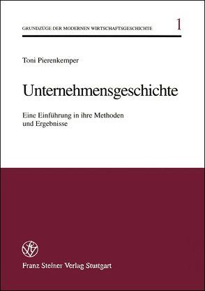 Unternehmensgeschichte von Pierenkemper,  Toni