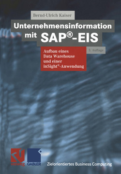 Unternehmensinformation mit SAP®-EIS von Kaiser,  Bernd-Ulrich