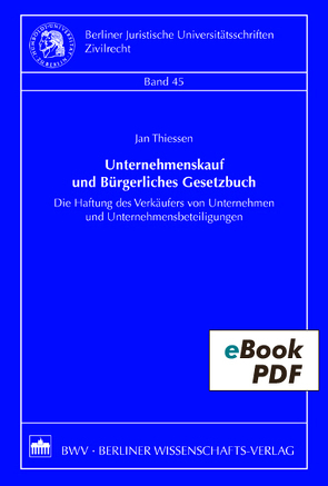 Unternehmenskauf und Bürgerliches Gesetzbuch von Thiessen,  Jan