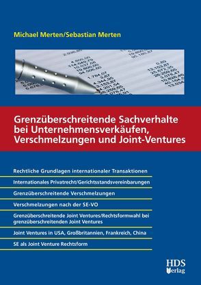 Grenzüberschreitende Sachverhalte bei Unternehmensverkäufen, Verschmelzungen und Joint-Ventures von Merten ,  Michael, Merten,  Sebastian