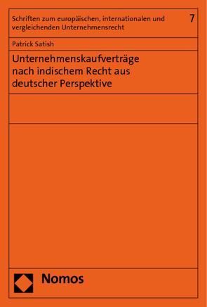 Unternehmenskaufverträge nach indischem Recht aus deutscher Perspektive von Satish,  Patrick