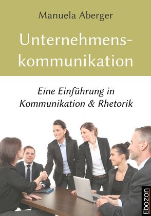 Unternehmenskommunikation von Aberger,  Manuela