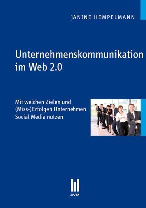 Unternehmenskommunikation im Web 2.0 von Hempelmann,  Janine