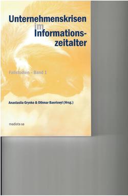 Unternehmenskrisen im Informationszeitalter von Baeriswyl,  Othmar, Grynko,  Anastasiia