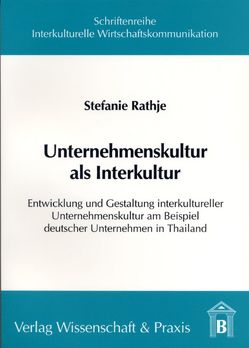 Unternehmenskultur als Interkultur. von Rathje,  Stefanie